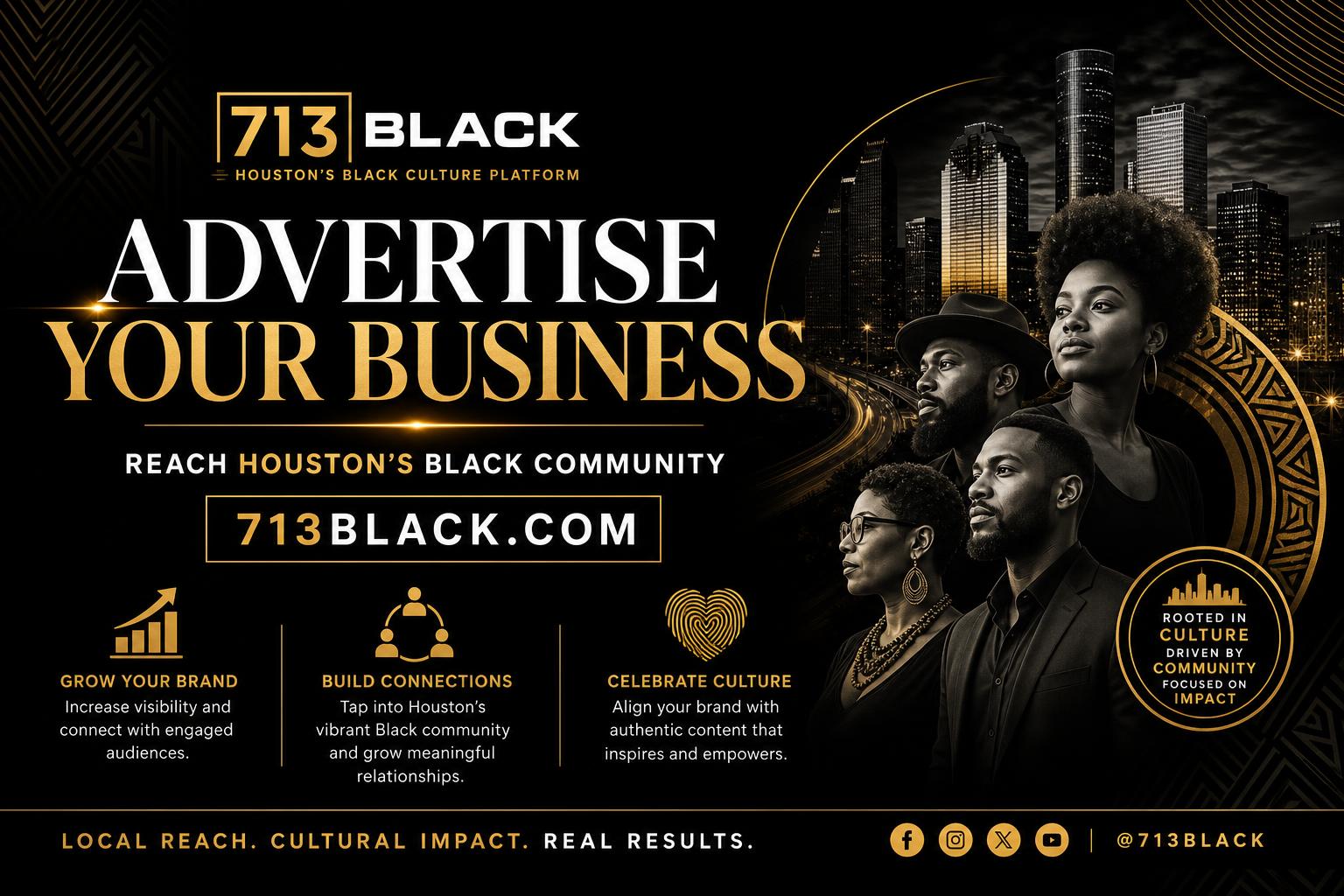 Advertise your business here on Houston's premier Black culture platform.