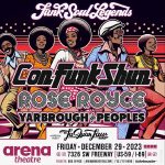 12/29/23 – Funk Soul Legends feat. Confunkshun, Rose Royce, and Yarbrough and Peoples